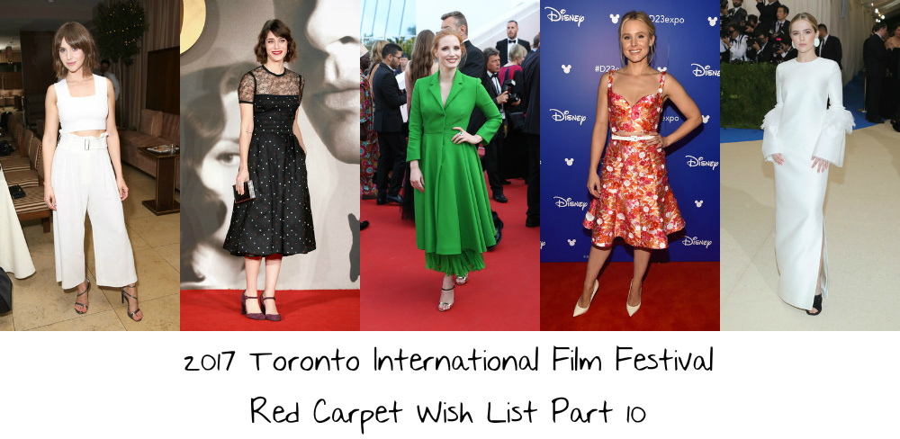 2017 Toronto International Film Festival Red Carpet Wish List Part 10