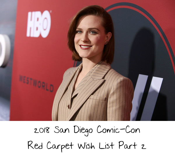 2018 San Diego Comin-Con Red Carpet Wish List Part 2