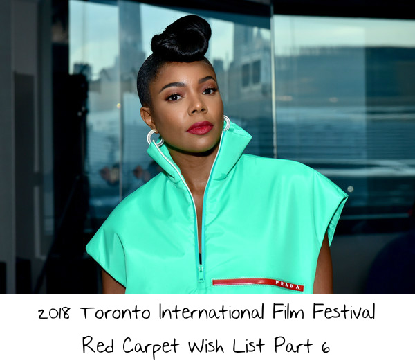 2018 Toronto International Film Festival Red Carpet Wish List Part 6
