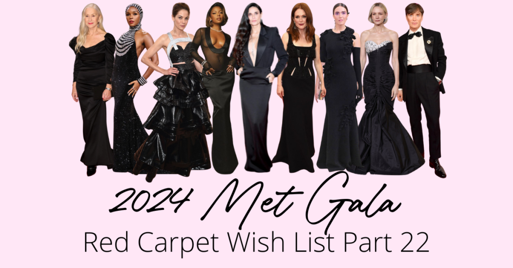 2024 Met Gala Red Carpet Wish List Part 22
