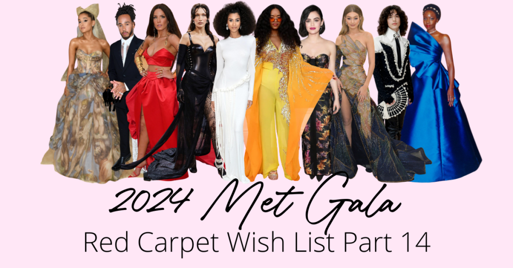 2024 Met Gala Red Carpet Wish List Part 14