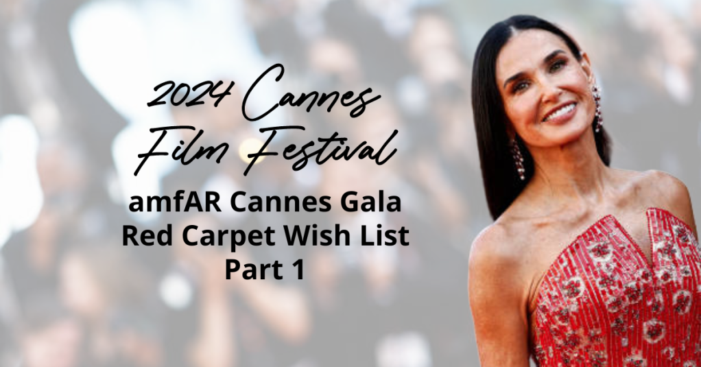 2024 amfAR Cannes Gala Red Carpet Wish List Part 1